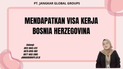 Mendapatkan Visa Kerja Bosnia Herzegovina