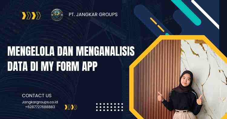 Mengelola dan Menganalisis Data di My Form App