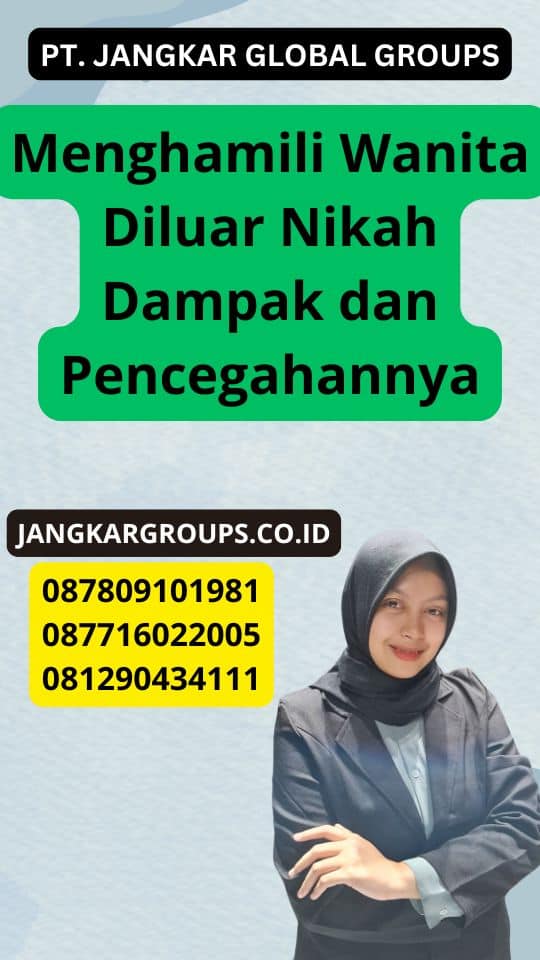 Menghamili Wanita Diluar Nikah Dampak dan Pencegahannya