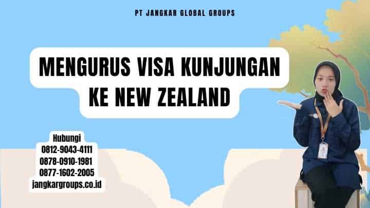 Mengurus Visa Kunjungan Ke New Zealand