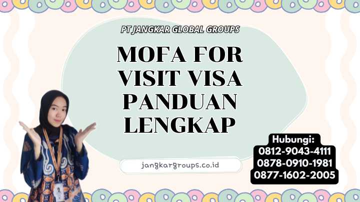 Mofa For Visit Visa Panduan Lengkap