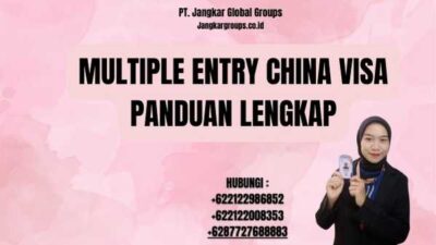 Multiple Entry China Visa Panduan Lengkap