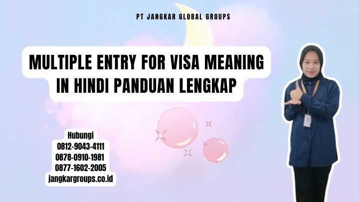 Multiple Entry For Visa Meaning In Hindi Panduan Lengkap