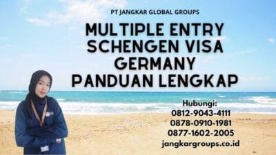 Multiple Entry Schengen Visa Germany Panduan Lengkap