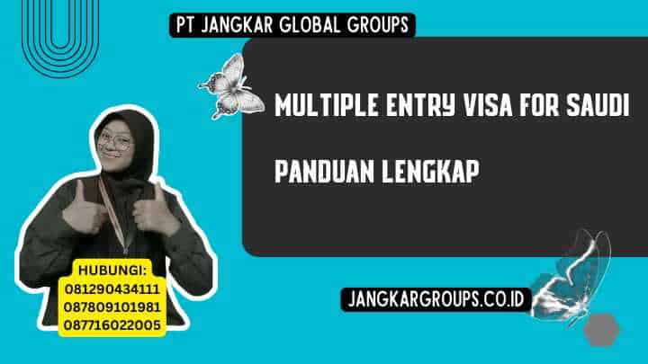 Multiple Entry Visa For Saudi Panduan Lengkap
