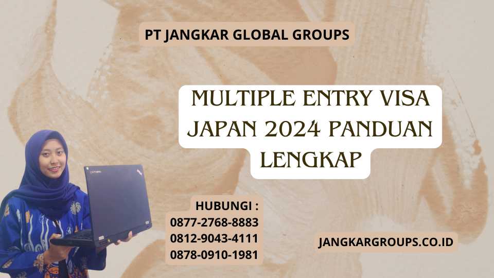 Multiple Entry Visa Japan 2024 Panduan Lengkap