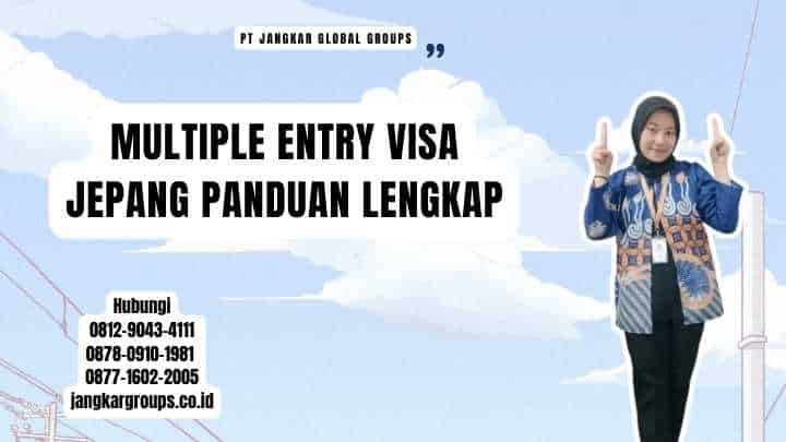 Multiple Entry Visa Jepang Panduan Lengkap