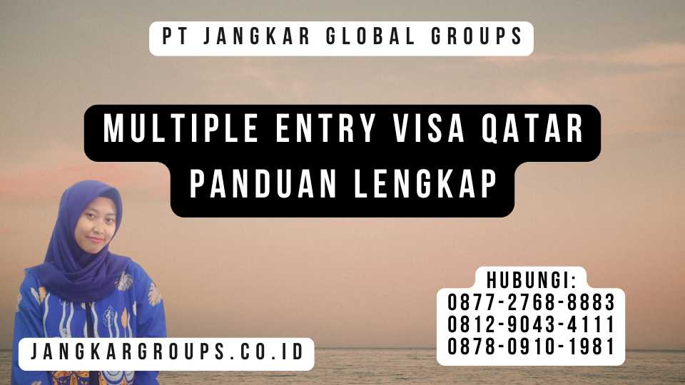 Multiple Entry Visa Qatar Panduan Lengkap