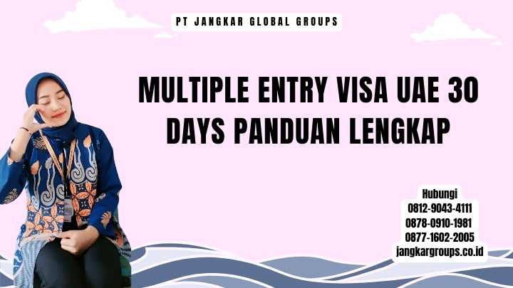 Multiple Entry Visa UAE 30 Days Panduan Lengkap