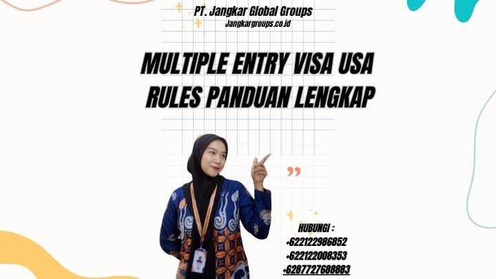 Multiple Entry Visa USA Rules Panduan Lengkap