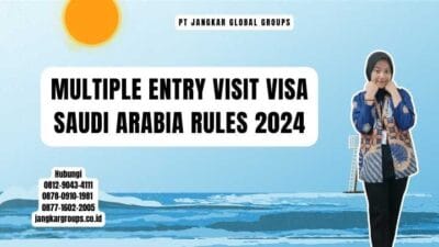 Multiple Entry Visit Visa Saudi Arabia Rules 2024