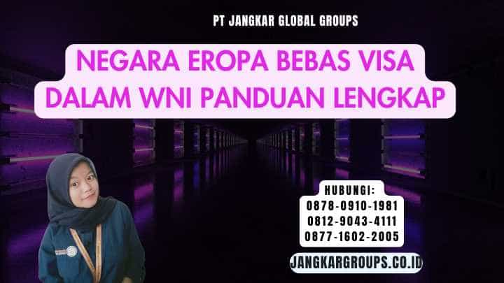 Negara Eropa Bebas Visa Dalam WNI Panduan Lengkap