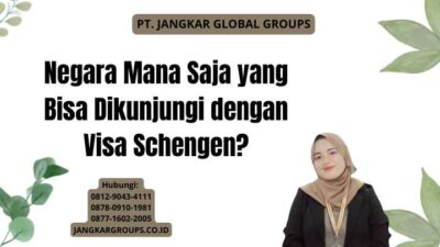 Negara Mana Saja yang Bisa Dikunjungi dengan Visa Schengen?