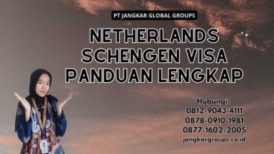 Netherlands Schengen Visa Panduan Lengkap