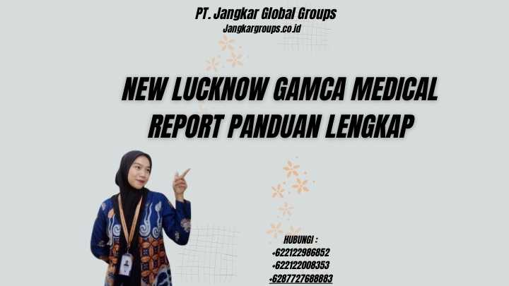 New Lucknow Gamca Medical Report Panduan Lengkap