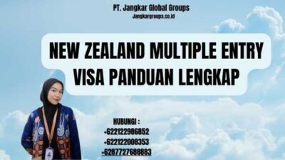 New Zealand Multiple Entry Visa Panduan Lengkap