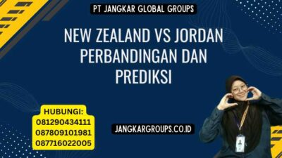 New Zealand Vs Jordan Perbandingan dan Prediksi