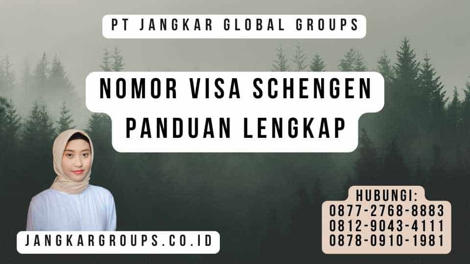 Nomor Visa Schengen Panduan Lengkap