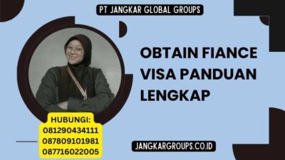 Obtain Fiance Visa Panduan Lengkap
