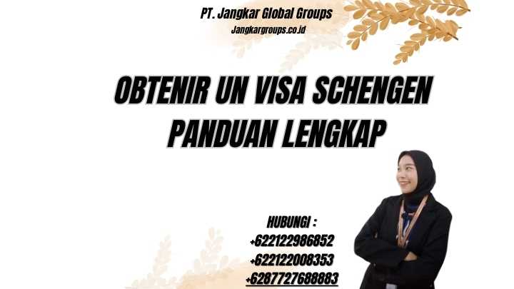 Obtenir Un Visa Schengen Panduan Lengkap