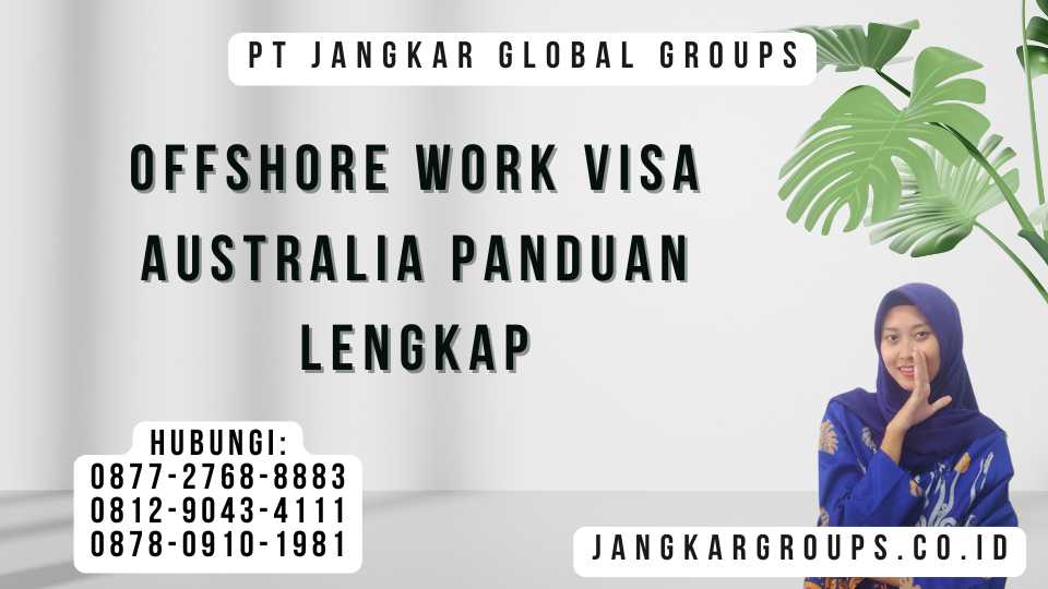 Offshore Work Visa Australia Panduan Lengkap