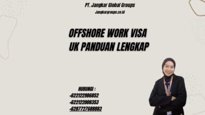 Offshore Work Visa UK Panduan Lengkap