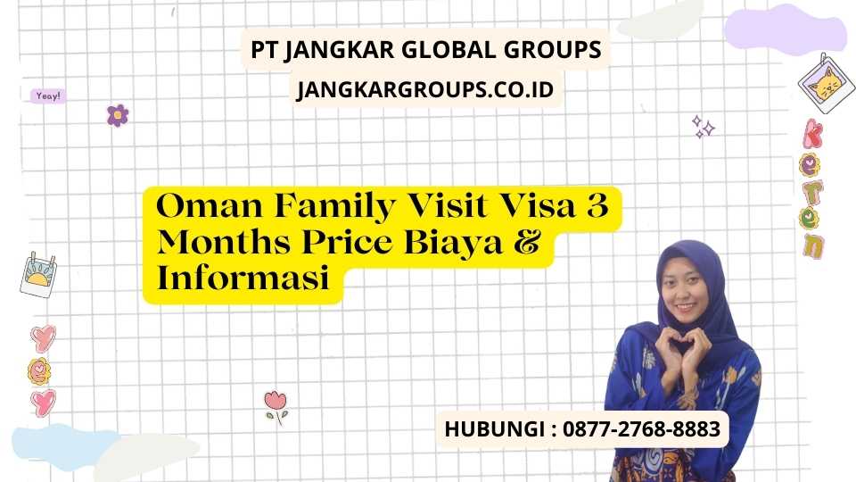 Oman Family Visit Visa 3 Months Price Biaya & Informasi