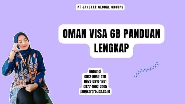 Oman Visa 6b Panduan Lengkap