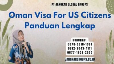 Oman Visa For US Citizens Panduan Lengkap