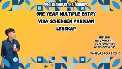 One Year Multiple Entry Visa Schengen Panduan Lengkap