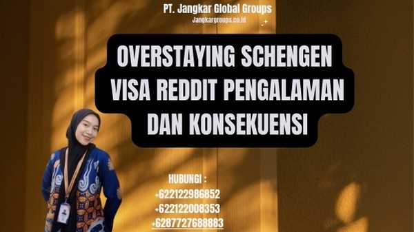 Overstaying Schengen Visa Reddit Pengalaman dan Konsekuensi