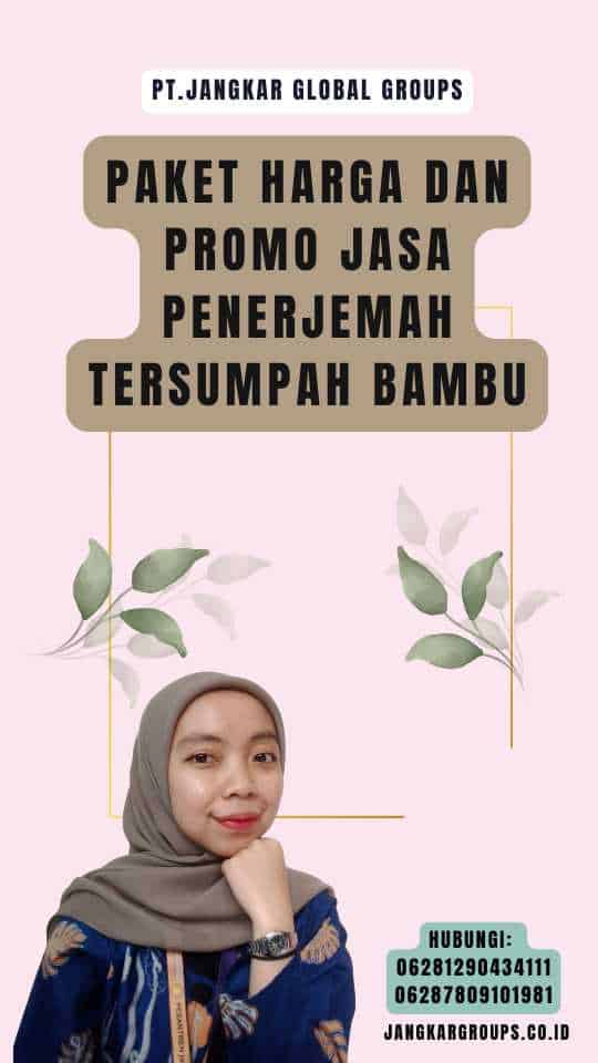 Paket Harga dan Promo Jasa Penerjemah Tersumpah Bambu