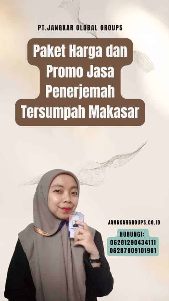 Paket Harga dan Promo Jasa Penerjemah Tersumpah Makasar