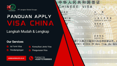 Panduan Apply Visa China Langkah Mudah & Lengkap