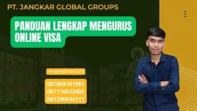 Panduan Lengkap Mengurus Online Visa