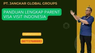Panduan Lengkap Parent Visa Visit Indonesia