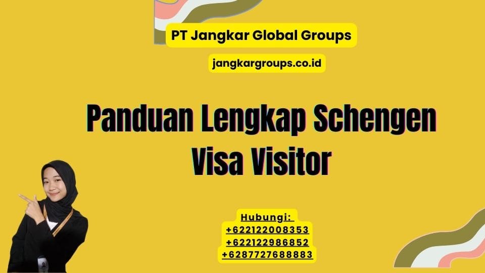 Panduan Lengkap Schengen Visa Visitor
