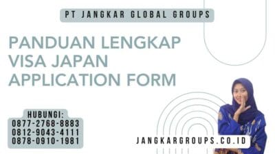 Panduan Lengkap Visa Japan Application Form