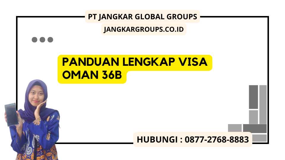 Panduan Lengkap Visa Oman 36b