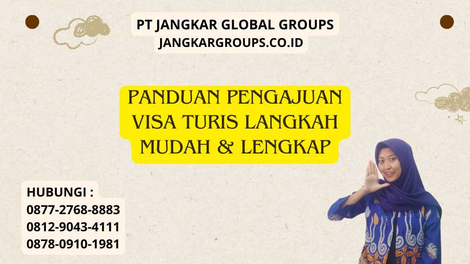 Panduan Pengajuan Visa Turis Langkah Mudah & Lengkap