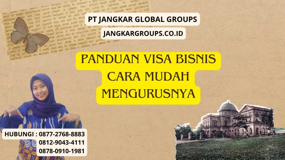 Panduan Visa Bisnis Cara Mudah Mengurusnya