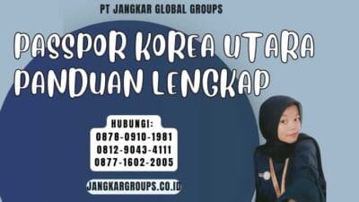 Passpor Korea Utara Panduan Lengkap