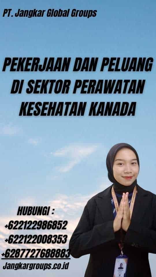 Pekerjaan dan Peluang di Sektor Perawatan Kesehatan Kanada