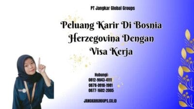 Peluang Karir Di Bosnia Herzegovina Dengan Visa Kerja