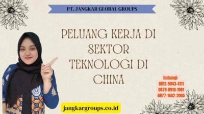 Peluang Kerja Di Sektor Teknologi Di China