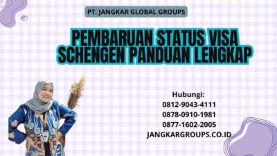 Pembaruan Status Visa Schengen Panduan Lengkap