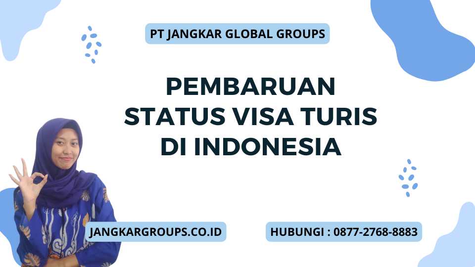 Pembaruan Status Visa Turis di Indonesia