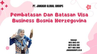 Pembatasan Dan Batasan Visa Business Bosnia Herzegovina