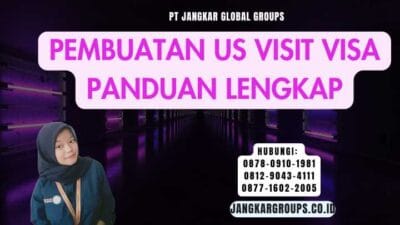 Pembuatan US Visit Visa Panduan Lengkap