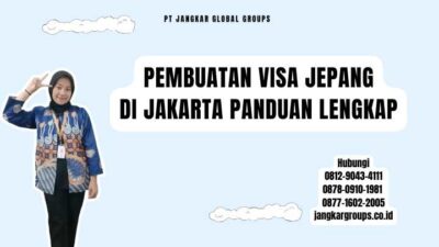 Pembuatan Visa Jepang Di Jakarta Panduan Lengkap